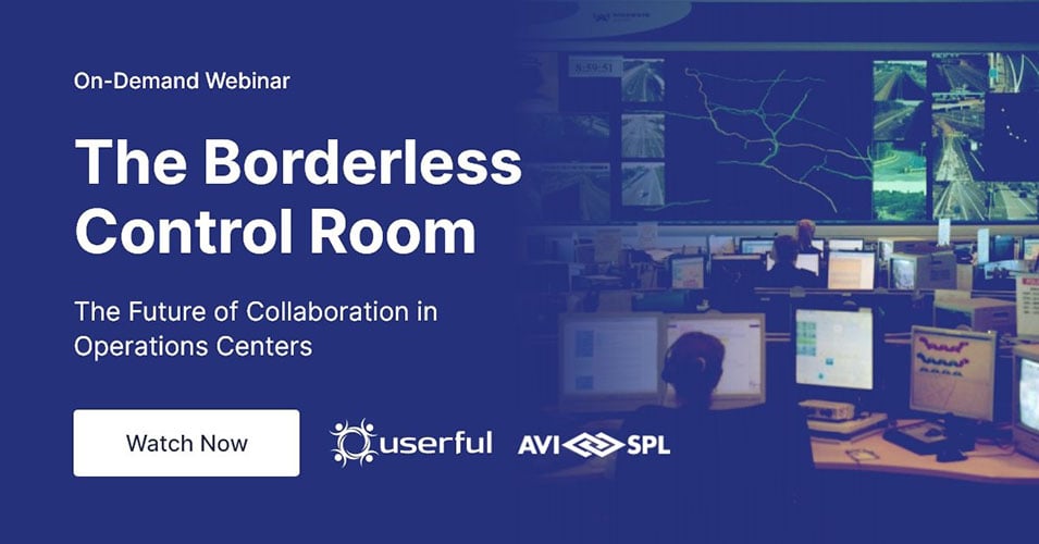 Webinaire présenté par Userful et AVI-SPL, La salle de contrôle sans frontières, l'avenir de la collaboration dans les centres d'opérations.