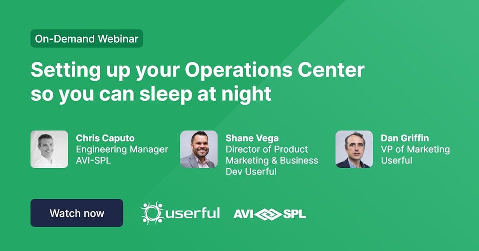 Webinar, Configurer votre centre d'opérations pour pouvoir dormir la nuit, avec des intervenants de Userful et AVI-SPL