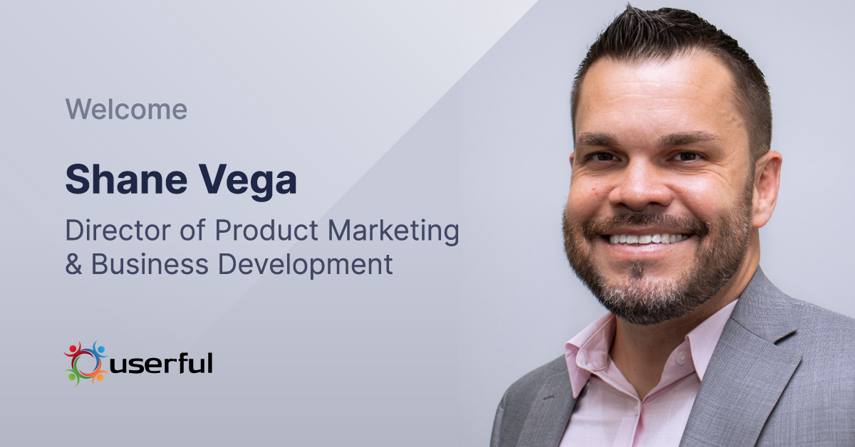 Bienvenue à Shane Vega, directeur du marketing produit et du développement commercial chez Userful.